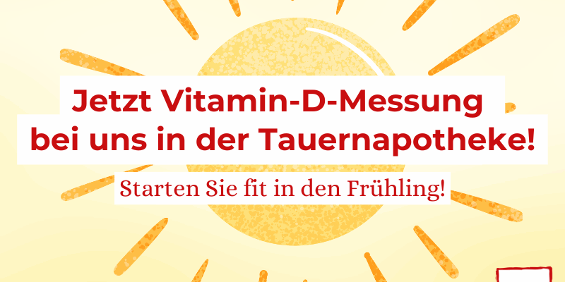 Ankündigung zur Vitamin-D-Messung in der Tauernapotheke, mit Sonnensymbol und frühlingshaften Farben.