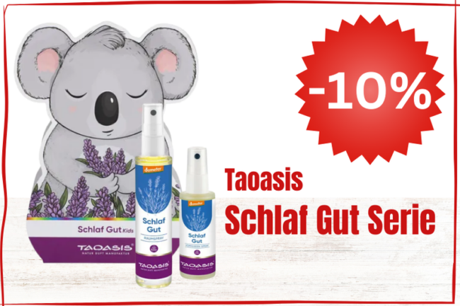 Produkte der Taoasis Schlaf Gut Serie mit einem Koala und einem Rabatt von 10 Prozent.
